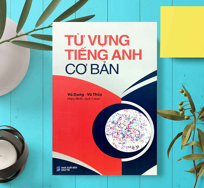 Các chủ đề từ vựng cần thiết cho trình độ A1 bạn nên biết